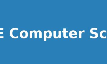 Cambridge IGCSE Computer Science 0478